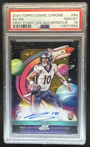 2024 Topps Cosmic Chrome Bo Nix First Flight RC Gold Refractor Auto #/50 PSA 10
