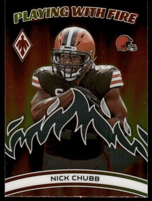 2023 Panini Phoenix - Playing with Fire Nick Chubb #PWF-6