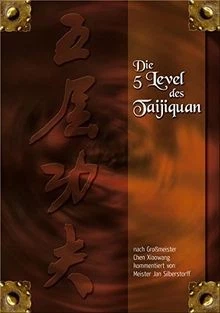Die 5 Level des Taijiquan: nach Großmeister Chen Xiaowan... | Buch | Zustand gut - Bild 1 von 2