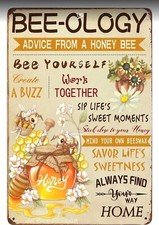 BEE-OLOGY, ADVICE FROM A HONEY BEE All Weather Metal Sign 12 x 8