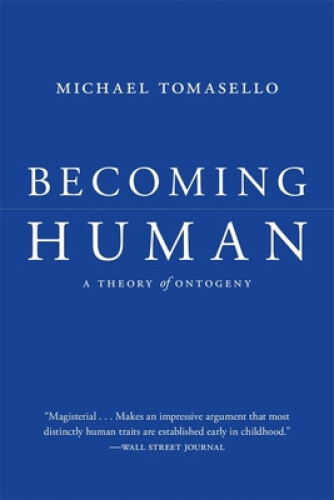 Thumbnail - Becoming Human: A Theory Of Ontogeny By Tomasello, Michael