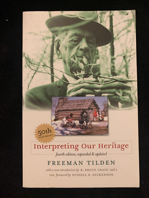 1st printing! Interpreting Our Heritage Perfect by Freeman Tilden 2007 PB VG+