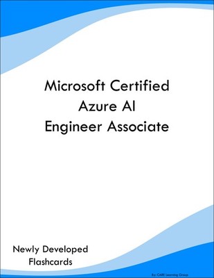 Microsoft Certified Azure AI Engineer Associate Study Guide Prep Flashcards