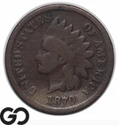 1870 Indian Head Cent Penny *Better Date*