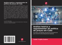 AnáLise TeóRica E Regulamentar Da PolíTica De PreçOs Em Cuba SuáRez Taschenbuch