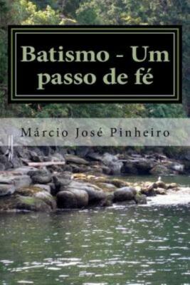 Batismo - Um Passo De F?
