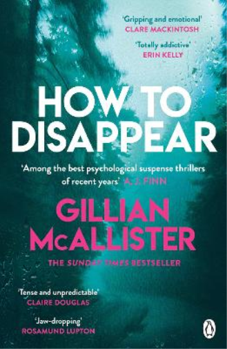 Gillian McAllister How to Disappear (Tascabile)