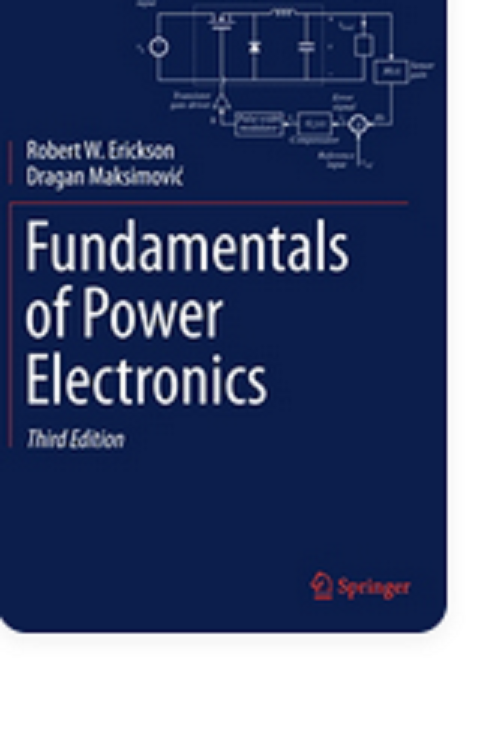 Fundamentals of Power Electronics [ハードカバー] Erickson， Robert W.; Maksimovic， Dragan Fundamentals of Power Electronics: Erickson, Robert W