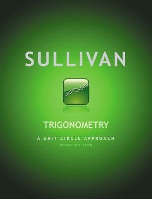 Trigonometry: A Unit Circle Approach