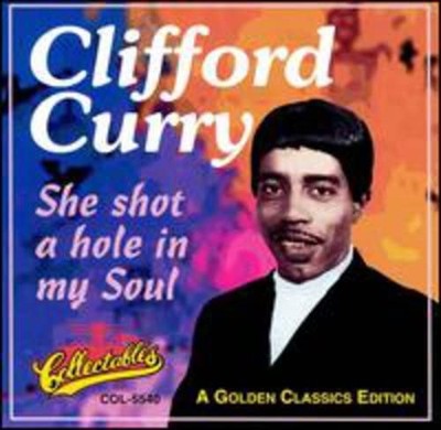 Clifford Curry She Shot a Hole in My Soul (CD) (US IMPORT)