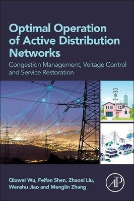 Optimal Operation of Active Distribution Networks Wu Shen Liu Jiao Zhang