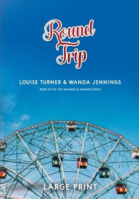 Turner - Round Trip Large Print Edition - New paperback or softback - X555z