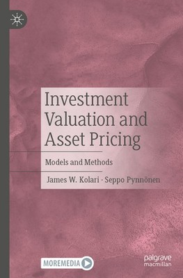 Investment Valuation And Asset Pricing: Models And Methods