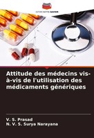 V. S. Prasad (U. A.) | Attitude Des MéDecins Vis-à-Vis De L'utilisation Des...