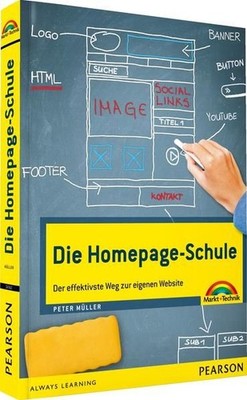 Die Homepage-Schule - Der effektivste Weg zur eigenen Website (Sonstige Bücher M