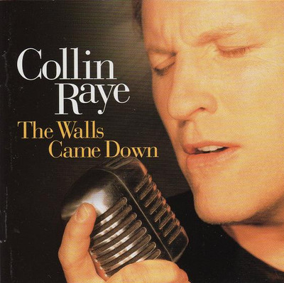 Collin Raye - The Walls Came Down - (CD, HDCD, Album, Club Edition) (Very Good P