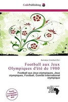 Barnabas CristóBal | Football Aux Jeux Olympiques D'éTé De 1980 | Taschenbuch