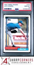 1992 TOPPS TRADED #77T JACK MORRIS BLUE JAYS HOF PSA 10