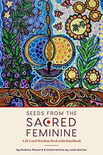Seeds from the Sacred Feminine: A - Pocket Book, by Menard Andrea - Very Good