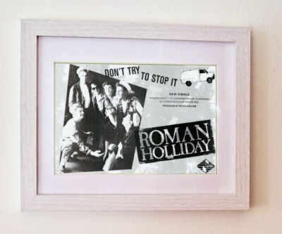 ROMAN HOLLIDAY+DON T TRY AND STOP IT+FRAMED ORIGINAL MUSIC PRESS AD POSTER+1983