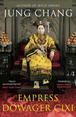 Empress Dowager Cixi | Jung Chang | englisch