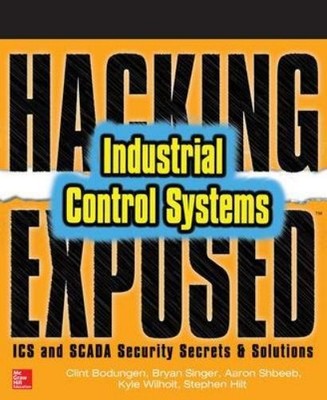Aaron Shbeeb Cl Hacking Exposed Industrial Control Sys (Taschenbuch) (US IMPORT)