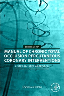 Manual of Chronic Total Occlusion Percutaneous Coronary Interventions