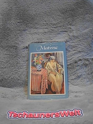 Welt in Farbe : Taschenbücher der Kunst, mit Bildern von Matisse