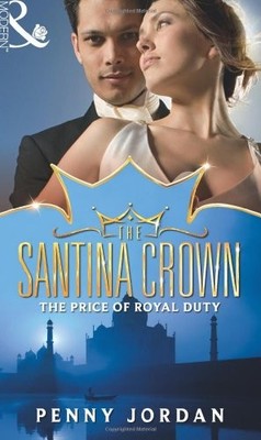 The Price of Royal Duty (Mills & Boon Special Releases) (The San