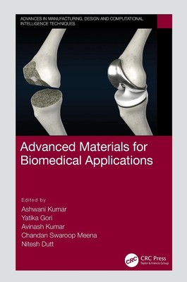 Advanced Materials for Biomedical Applications by Ashwani Kumar (English) Paperb