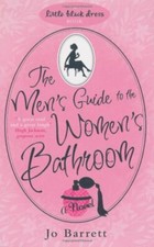 The Men's Guide to the Women's Bathroom (Little Black Dress) By