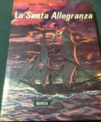 la santa allegranza strenne corticelli 1965, von Mino Milani, U. Mursia