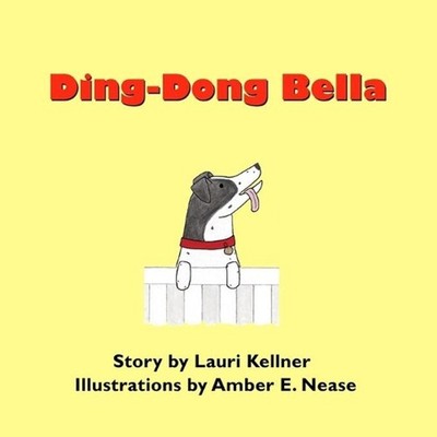 Ding-Dong Bella by Lauri Kellner Paperback Book