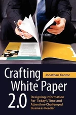 Crafting White Paper 2.0: Designing..., Kantor, Jonatha