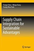 Yongyi Shou (U. A.) | Supply Chain Integration For Sustainable Advantages | Buch