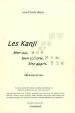 LES KANJI BIEN VUS: 486 Kanji de base by JEAN-CLAUDE, MARTIN Book The Fast Free