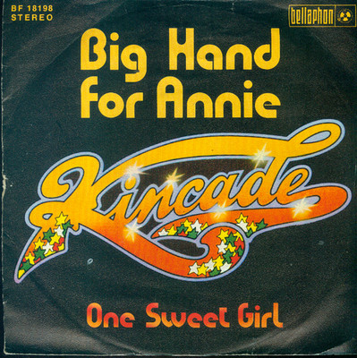 7'' Kincade/Big Hand For Annie (D)