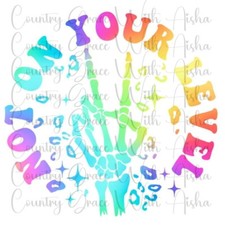 Sublimation Transfer Print Not On Your Level Ready to Press Heat Transfer