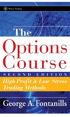 The Options Course: High Profit & Low Stress Trading Methods (Hardback or Cased
