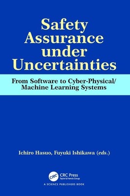 Safety Assurance under Uncertainties: From Software to Cyber-Physical/Machine Le