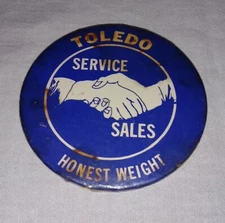 VINTAGE TOLEDO SCALE HONEST WEIGHT SERVICE & SALES PINBACK PIN