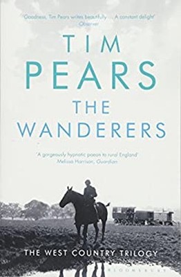 The Wanderers : The West Country Trilogy Paperback Tim Pears