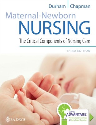 Maternal-Newborn Nursing : The Critical Components of Nursing Car