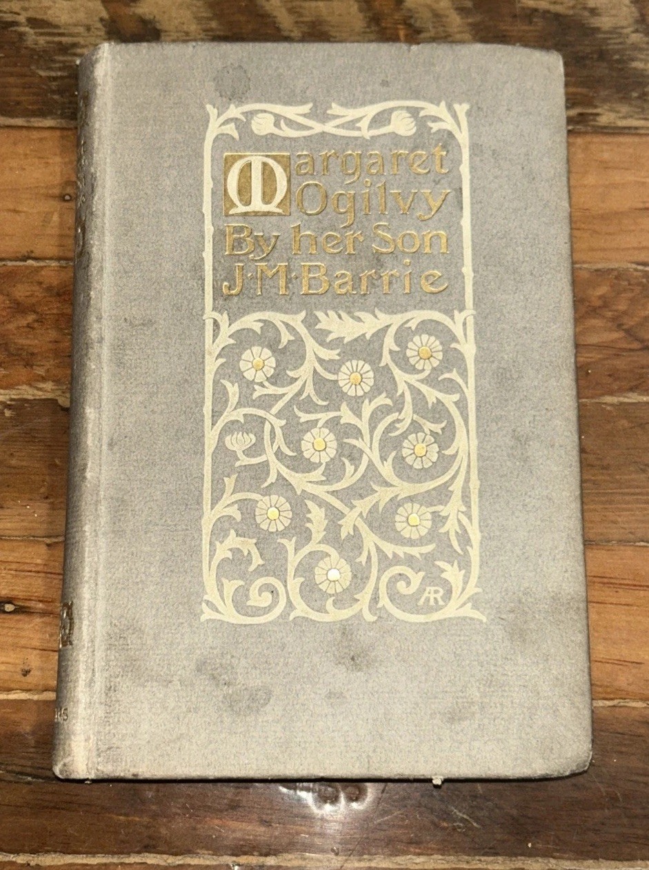 Margaret Ogilvy Mother of J M Barrie Peter Pan Author 1915 Hardcover Illustrated