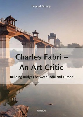 Charles Fabri - An Art Critic Building Bridges Between India and Europe Suneja