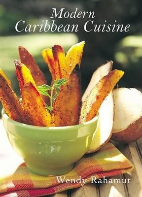 Wendy Rahamut Modern Caribbean Cuisine (Interlink HC) (Taschenbuch)
