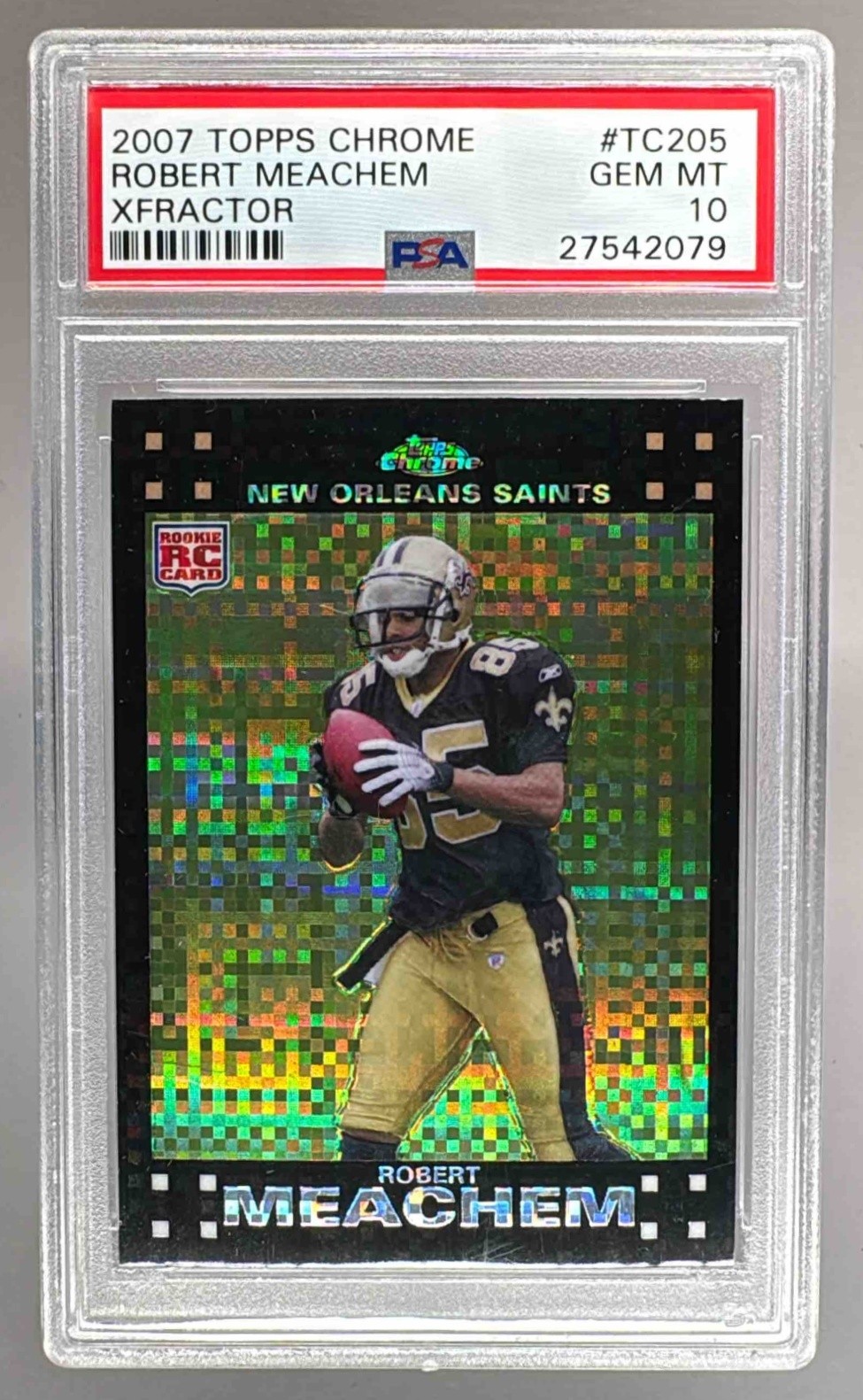 Robert Meachem Topps Chrome #TC205 Xfractor