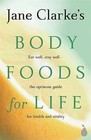 Body Foods for Life by Jane Clarke (Paperback, 2002)