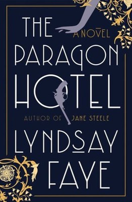 The Paragon Hotel Hardcover Lyndsay Faye