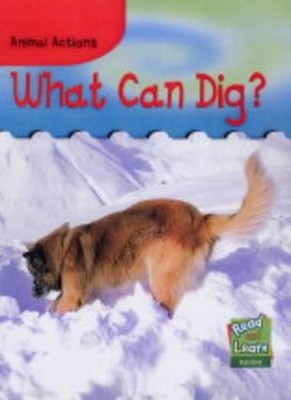Read and Learn: What Can Dig? (Read & Learn),Patricia Whitehouse